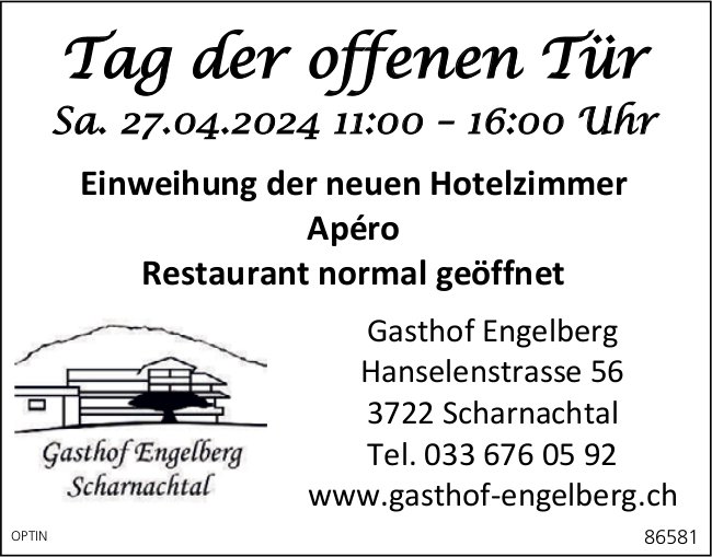 Tag der offenen Tür, Einweihung der neuen Hotelzimmer, 27. April, Gasthof Engelberg, Scharnachtal