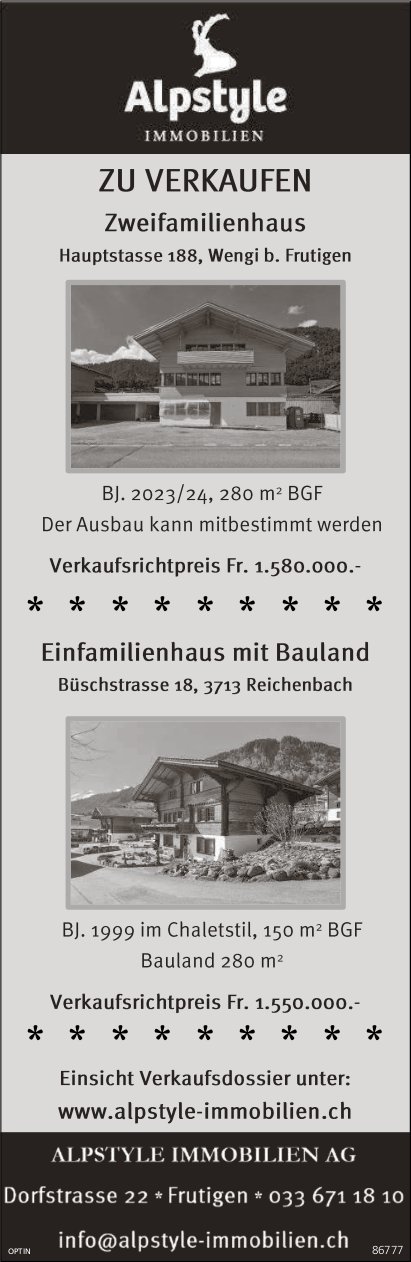 Zweifamilienhaus, Wengi b. Frutigen und Einfamilienhaus mit Bauland, Reichenbach, zu verkaufen