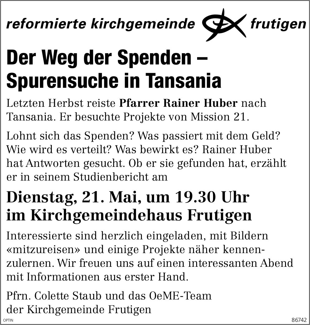 Der Weg der Spenden – Spurensuche in Tansania, 21. Mai, Kirchgemeindehaus, Frutigen