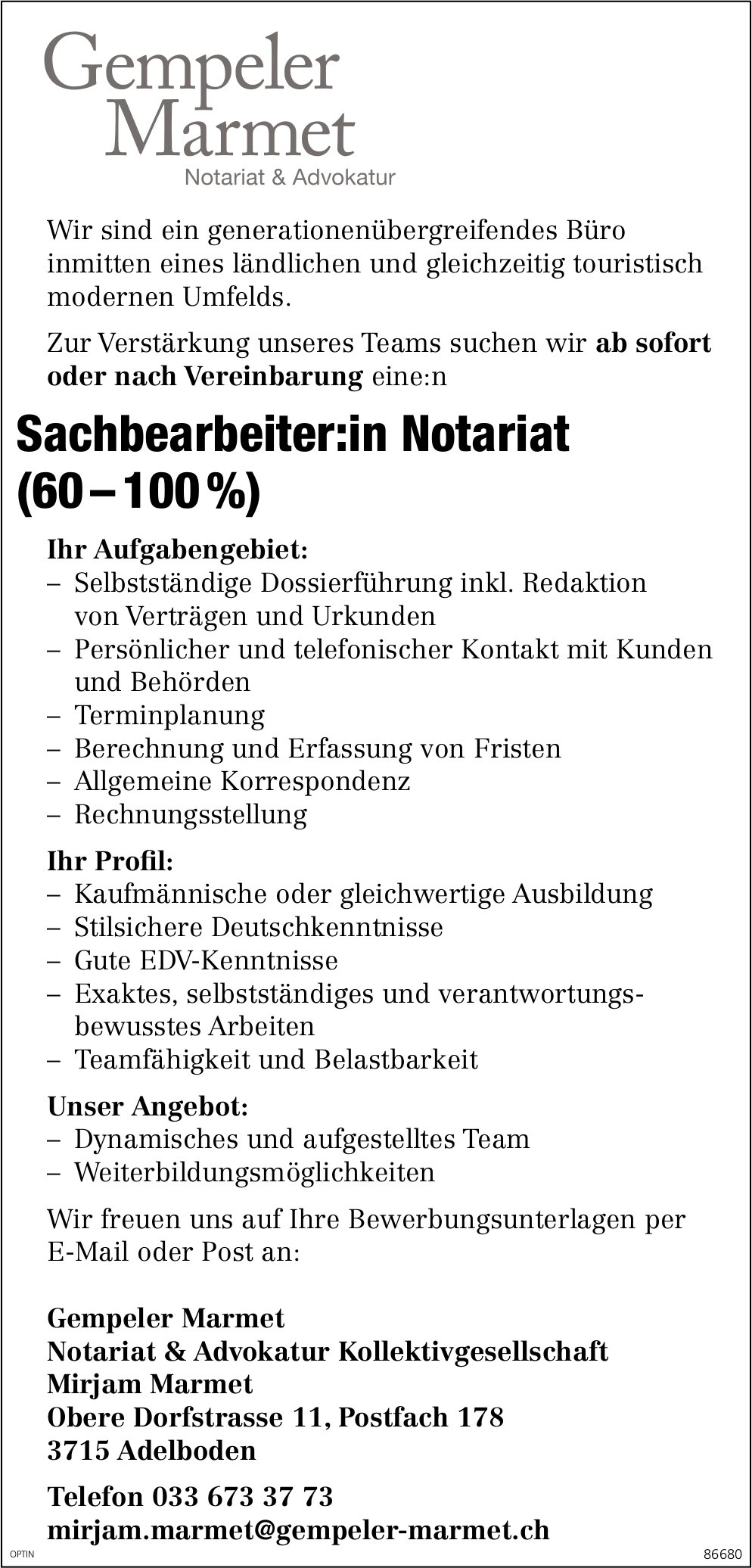 Sachbearbeiter:in Notariat (60 – 100 %), Gempeler Marmet, Adelboden, gesucht