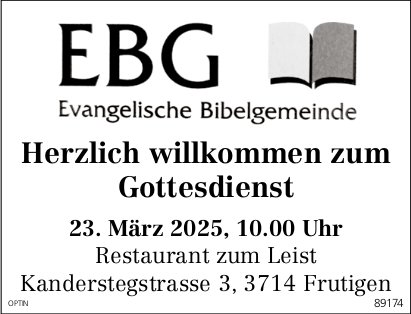 Gottesdienst, 23. März, Restaurant zum Leist, Frutigen