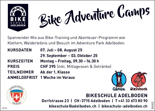 Bike Adventure Camps, 7. Juli bis 8. Augustund 29. September bis 3. Oktober, Adventure Park, Adelboden