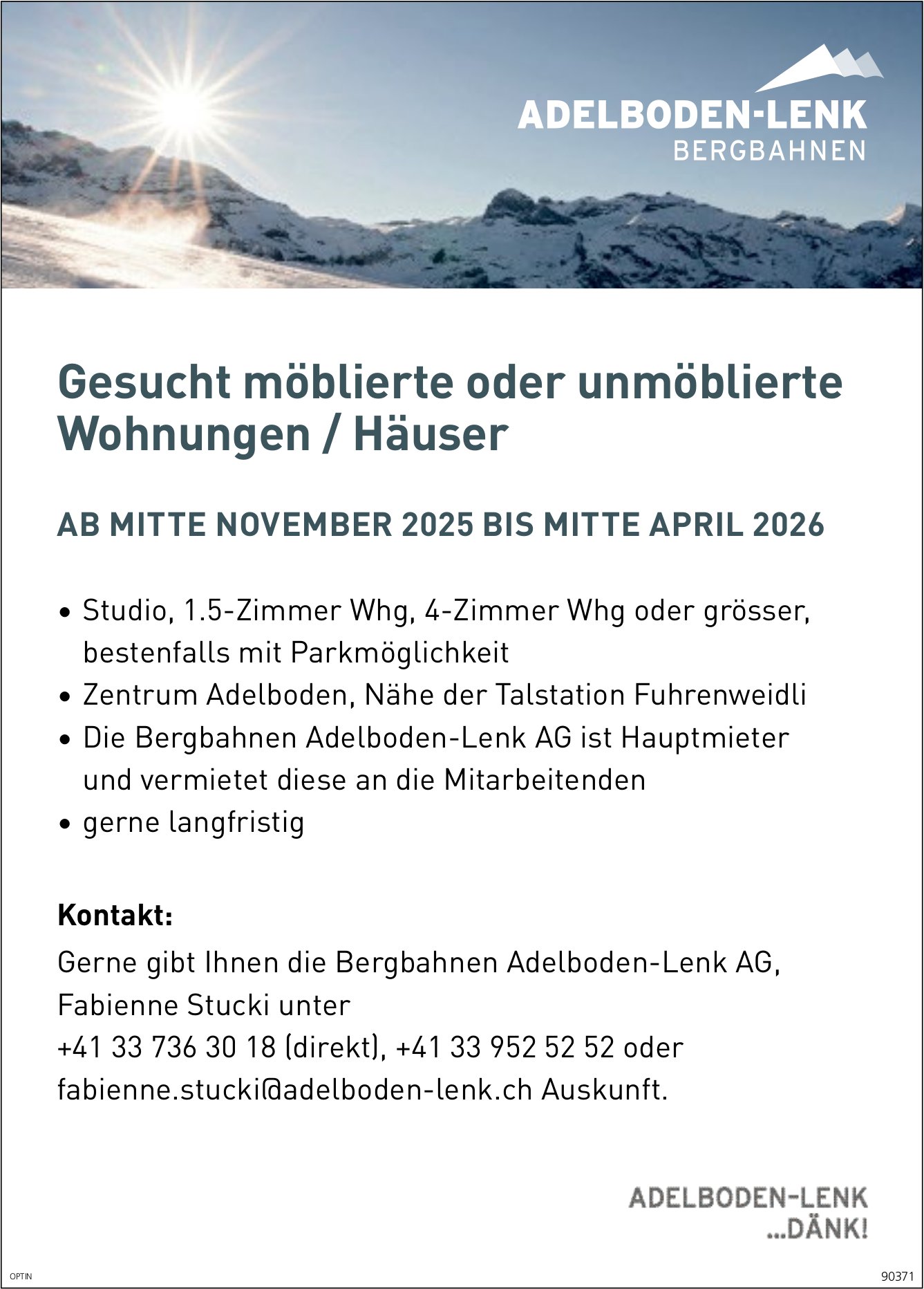 Möblierte oder unmöblierte Wohnungen / Häuser, Adelboden, zu mieten gesucht