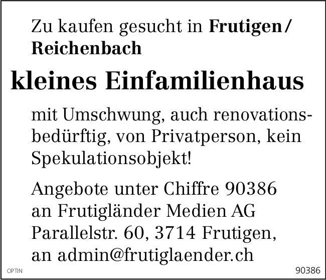 Einfamilienhaus, Frutigen/Reichenbach, zu kaufen gesucht