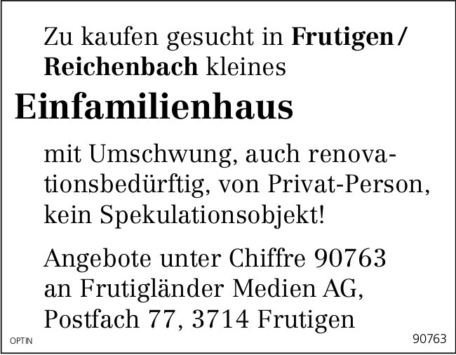 Einfamilienhaus, Frutigen/Reichenbach, zu kaufen gesucht