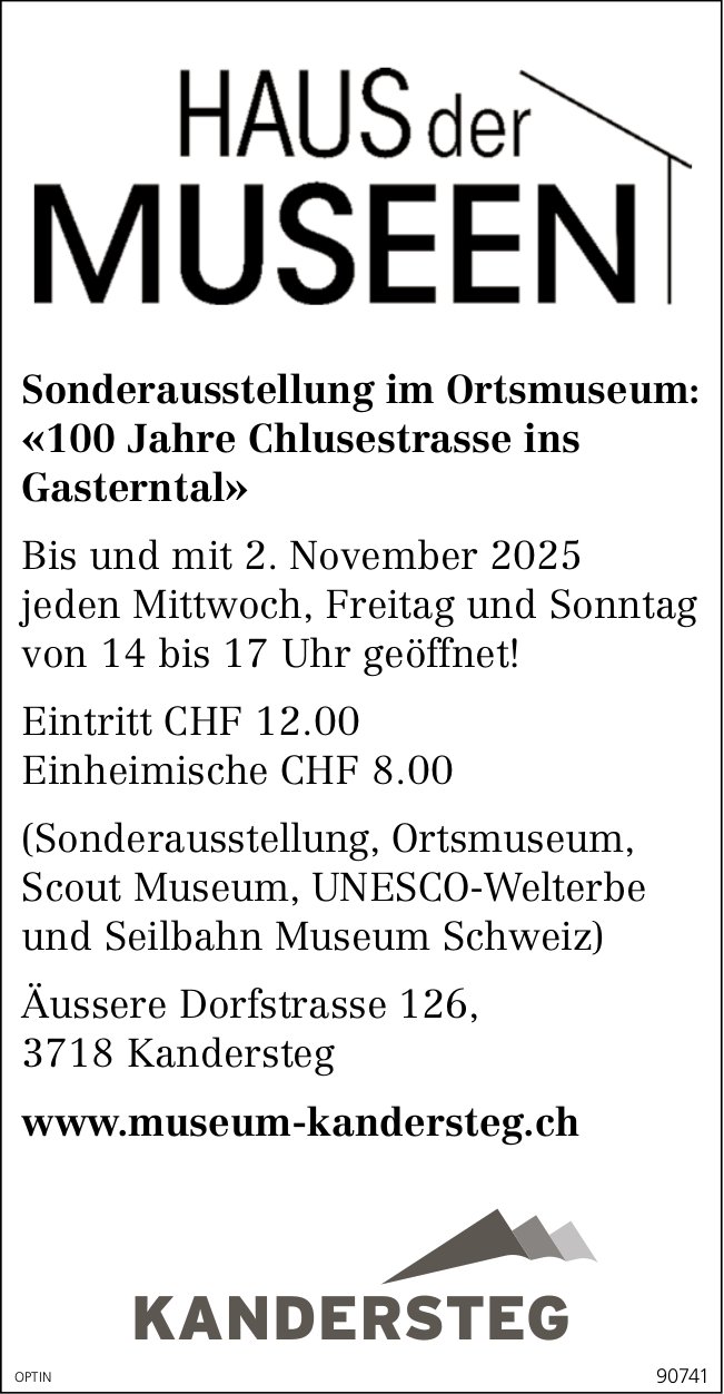 «100 Jahre Chlusestrasse ins Gasterntal», 2. November, Haus der Museen