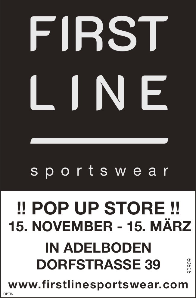 First Line Sportswear, Adelboden - Pop up Store, 15. November bis 15. März