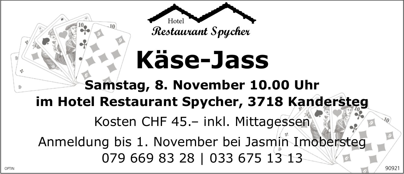 Käse-Jass, 8. November, Hotel Restaurant Spycher, Kandersteg