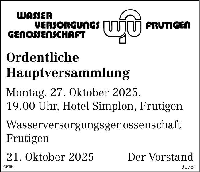 Ordentliche Hauptversammlung Wasserversorgungsgenossenschaft, 27. Oktober, Hotel Simplon, Frutigen