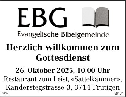 Gottesdienst, 26. Oktober, Restaurant zum Leist, Frutigen