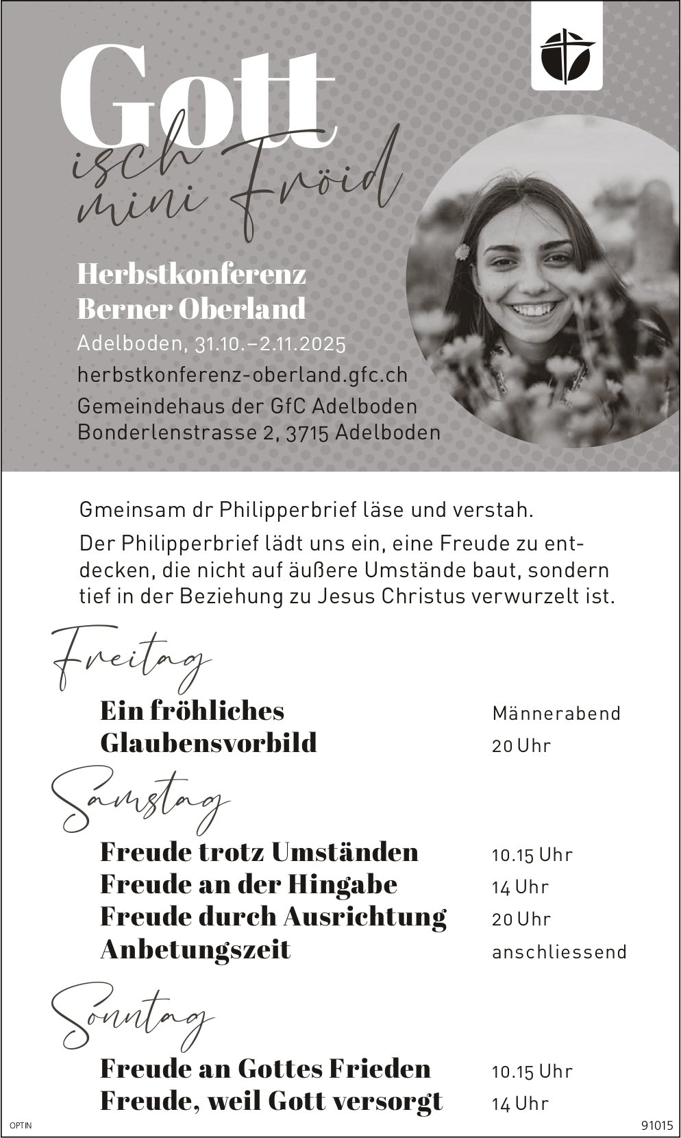 Gott isch mini Fröid, 31. Oktober bis 2. November, Gemeindehaus, Adelboden