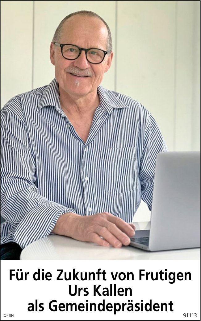 Frutigen - Urs Kallen als Gemeindepräsidenten