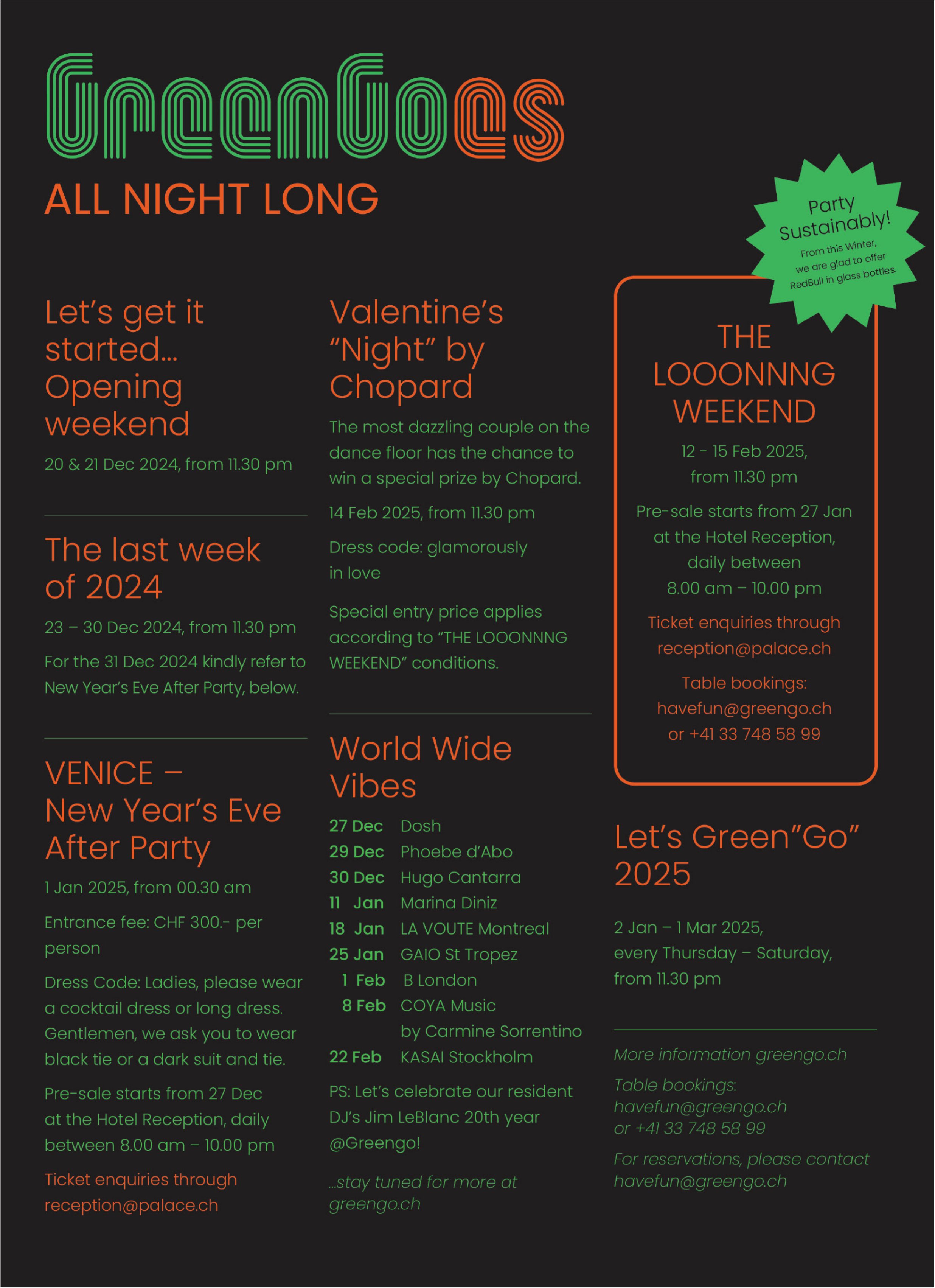 GreenGoes all night long, 20. December - 1st March