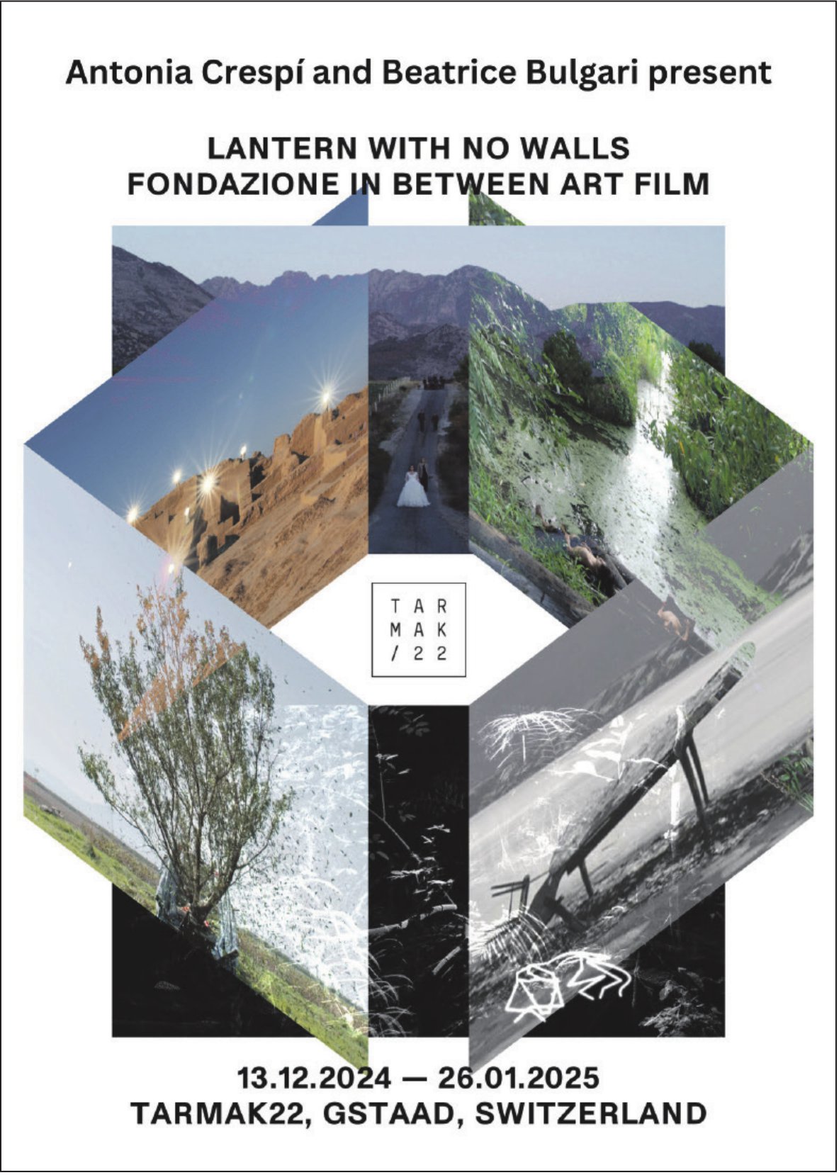 Lantern with no Walls - Fondazione in between Art Film, 13. December - 26. January, Tarmak22, Gstaad