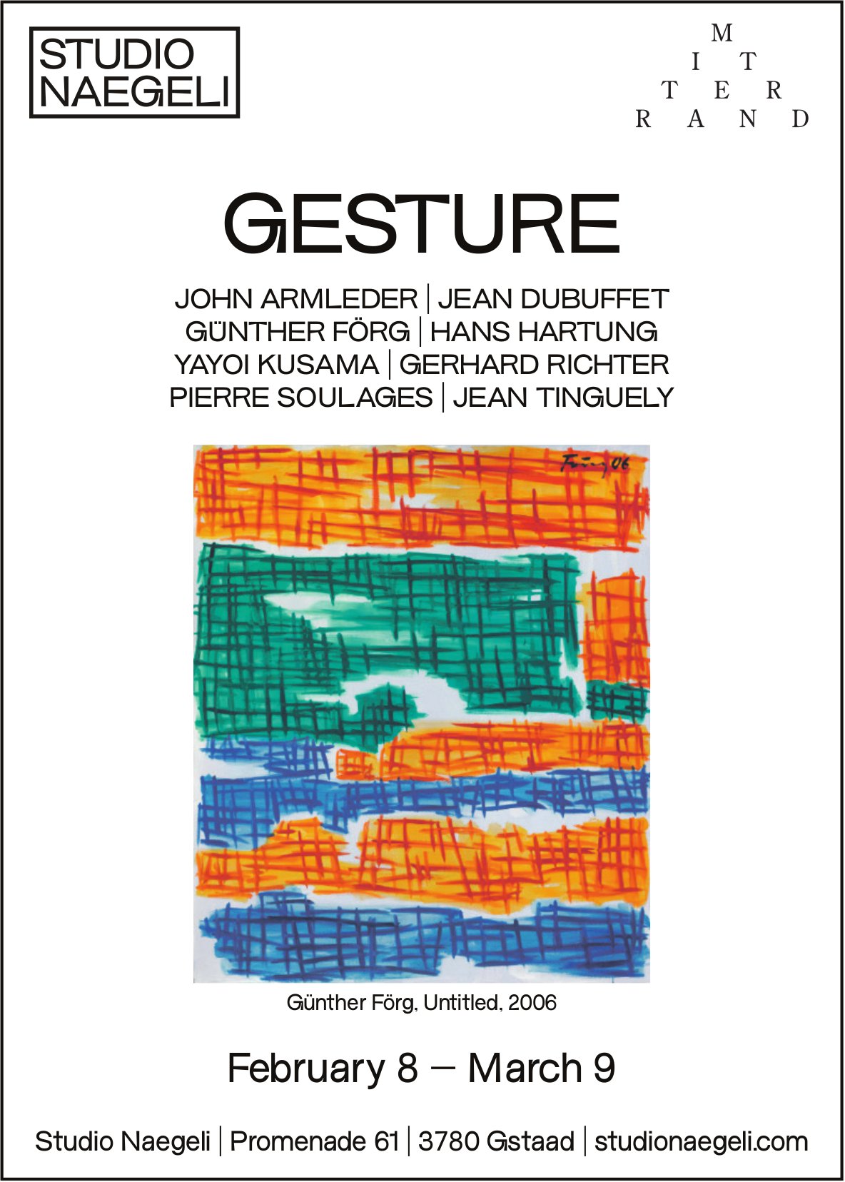 Gesture, 8. February - 9 March, Studio Naegeli, Gstaad