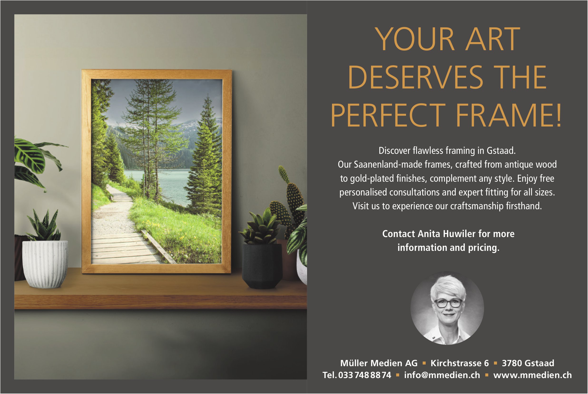 Müller Medien AG, Gstaad - Your art deserves the perfect frame!
