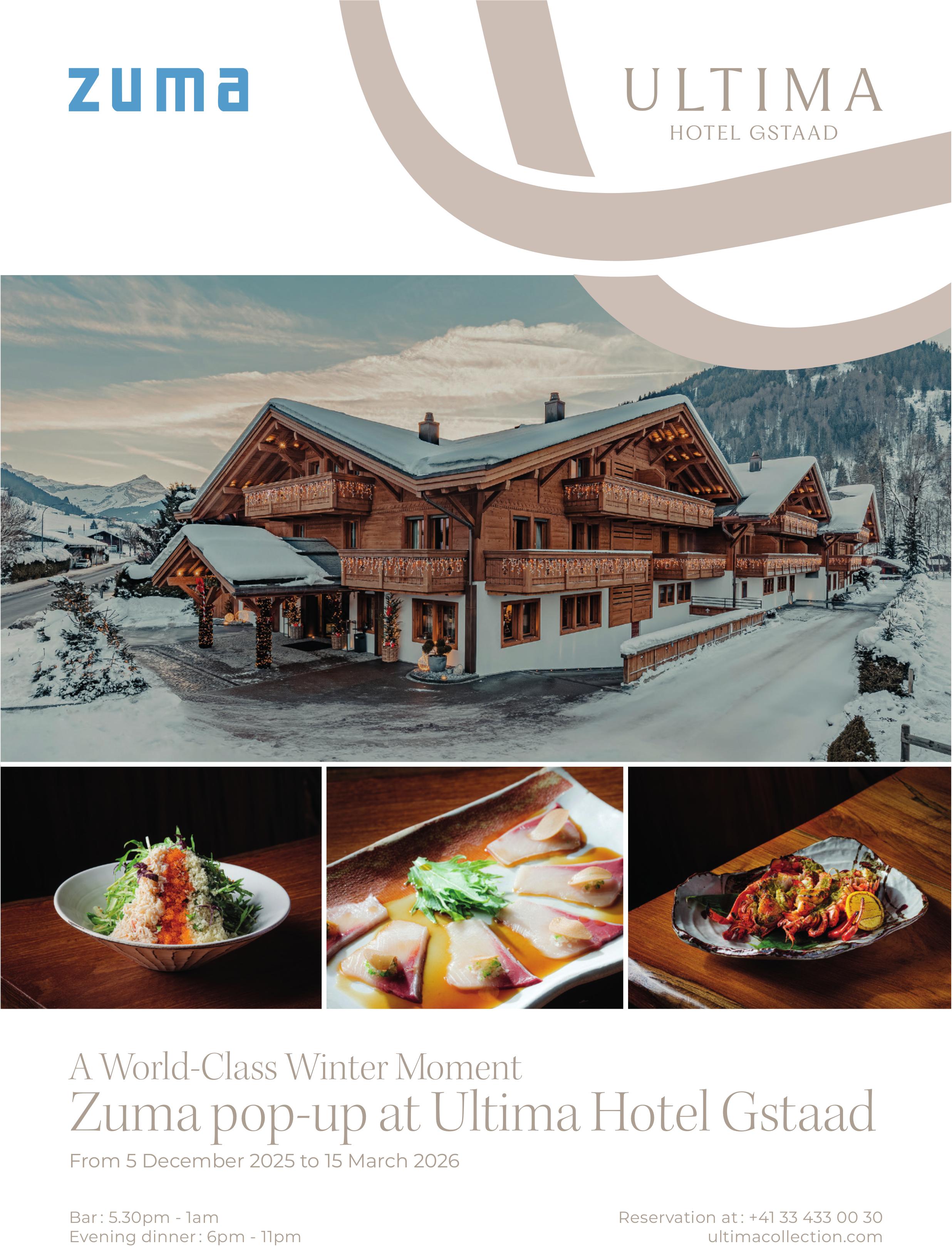 Zuma pop-up at Ultima Hotel Gstaad, 5. Dezember - 15. März