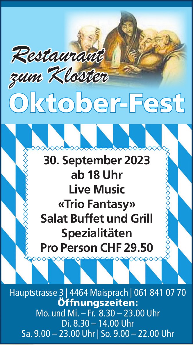 Oktober-Fest, 30. September, Restaurant zum Kloster, Maisprach