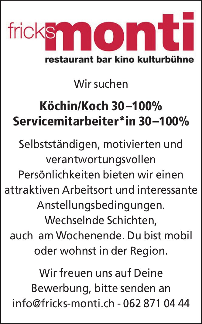 Köchin/Koch 30-100% und Servicemitarbeiter*in 30-100%, Fricks Monti Restaurant Bar, gesucht