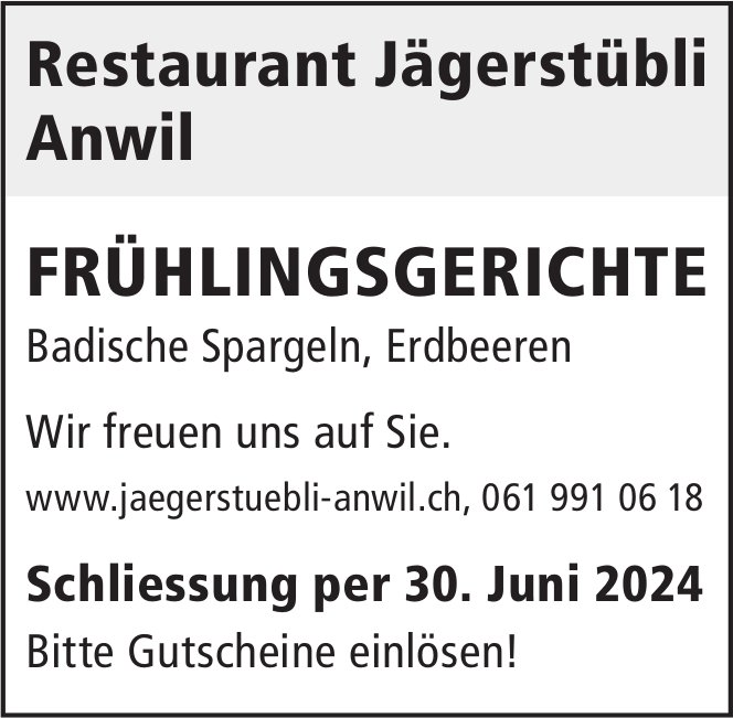 Restaurant Jägerstübli, Anwil - Schliessung per 30. Juni, Bitte Gutscheine einlösen