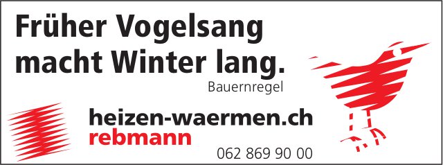 Rebmann - Früher Vogelsang macht Winter lang. Bauernregel