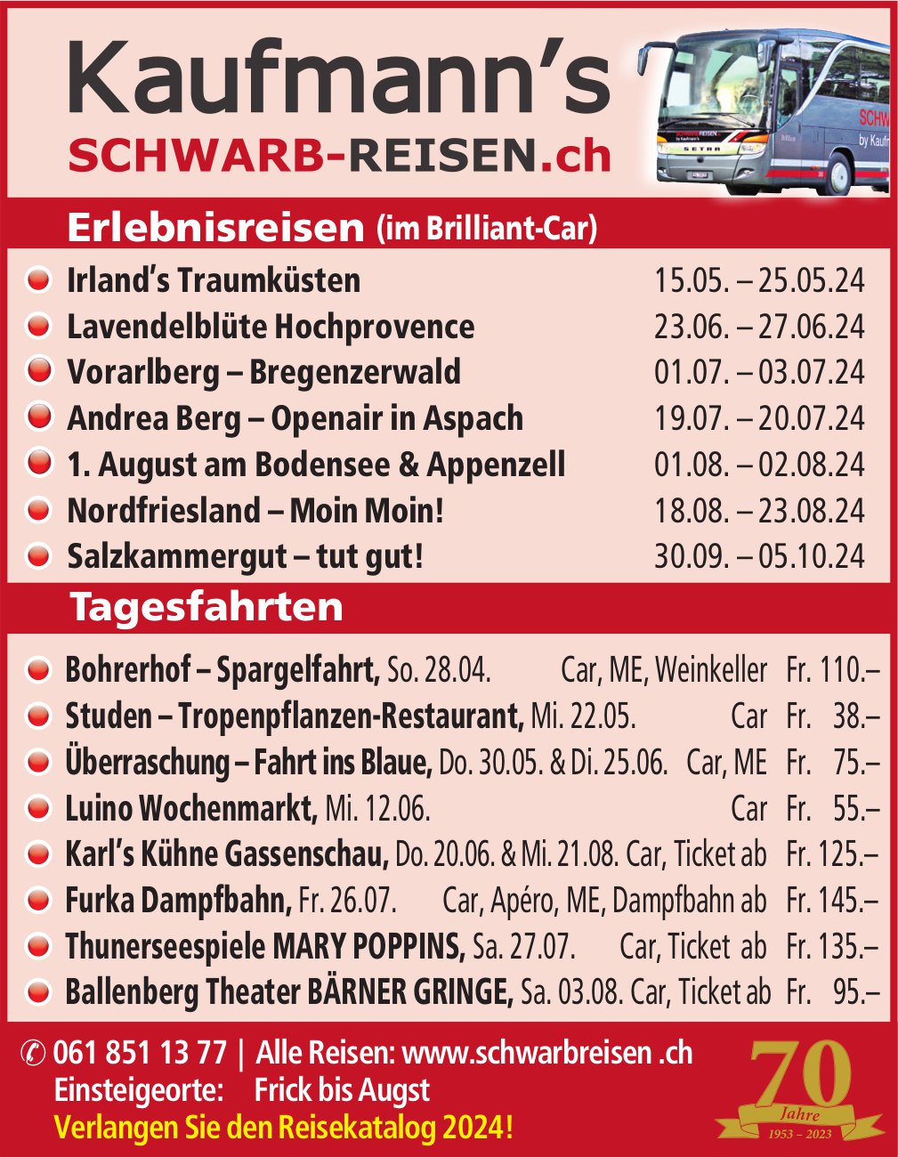Kaufmann's Schwarb-Reisen, Reiseprogramm
