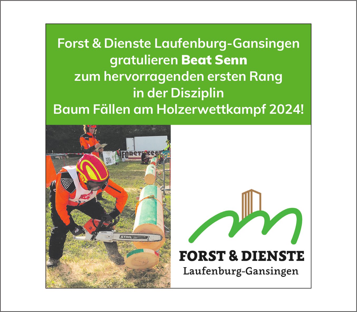 Forst & Dienste, gratulieren Beat Senn zum ersten Rang am Holzerwettkampf