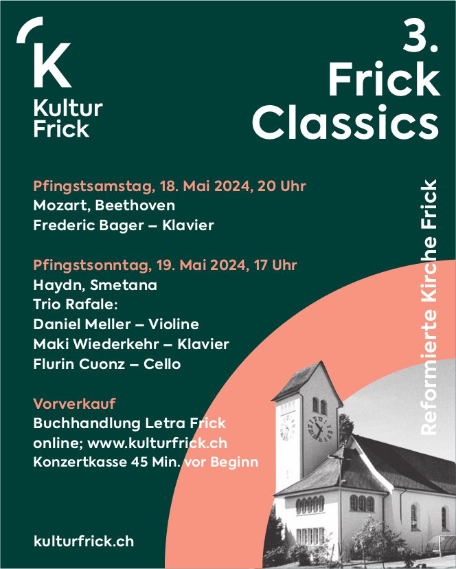 3. Frick Classics, 18. und 19. Mai, Ref. Kirche, Frick