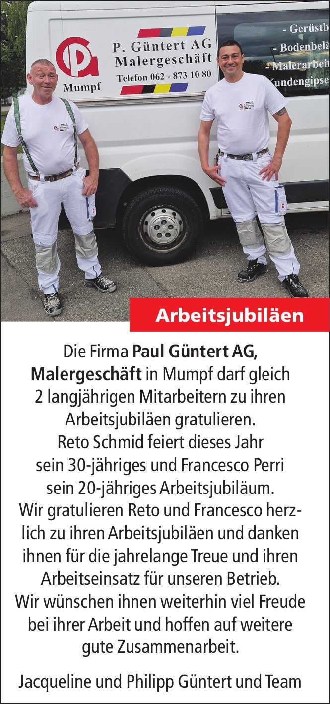 Paul Güntert AG, Mumpf - gratuliert Reto Schmid und Francesco Perri zu 30 und 20 Jahren Arbeitsjubiläen