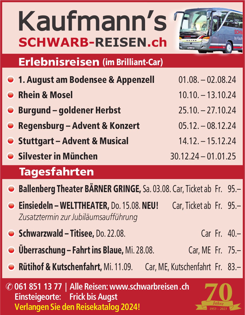 Kaufmann's Schwarb-Reisen, Reiseprogramm