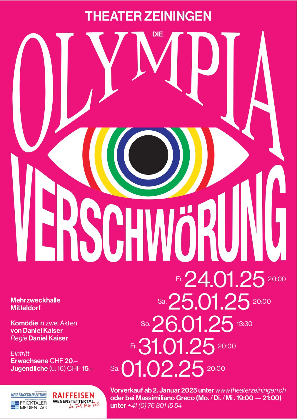 Olympia Verschwörung, 24. bis 26. & 31. Januar und 1. Februar, Mehrzweckhalle Mitteldorf, Zeiningen