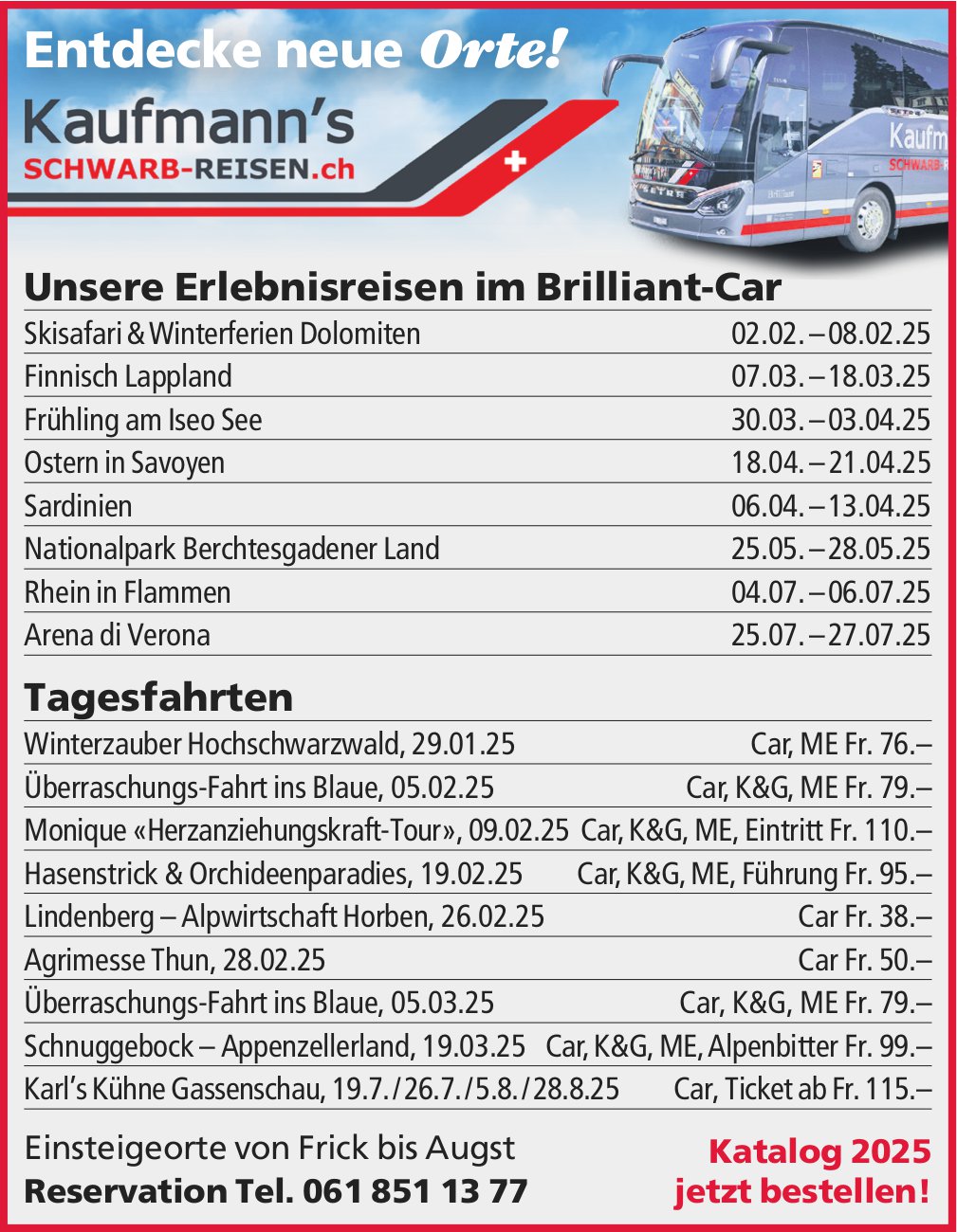 Kaufmann's Schwarb-Reisen, Reiseprogramm