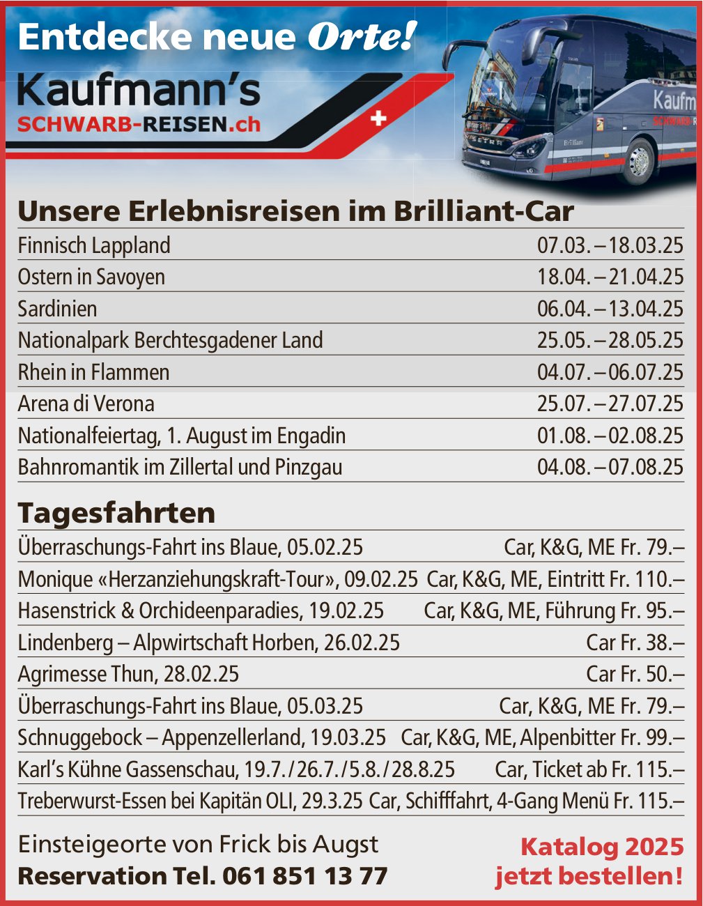 Kaufmann's Schwarb-Reisen, Reiseprogramm