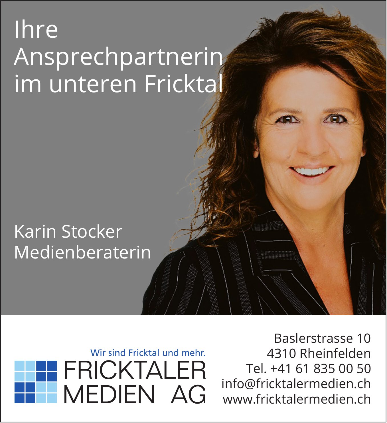 Fricktaler Medien AG, Rheinfelden - Ihre Ansprechpartnerin im unteren Fricktal