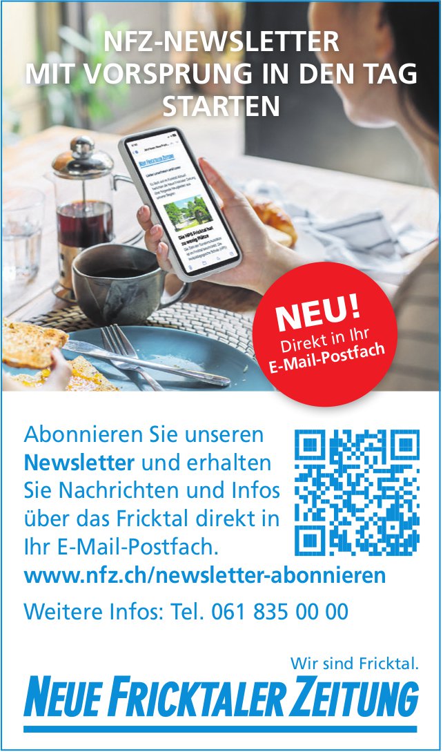 Neue Fricktaler Zeitung - NFZ-Newsletter - Mit Vorsprung in den Tag starten