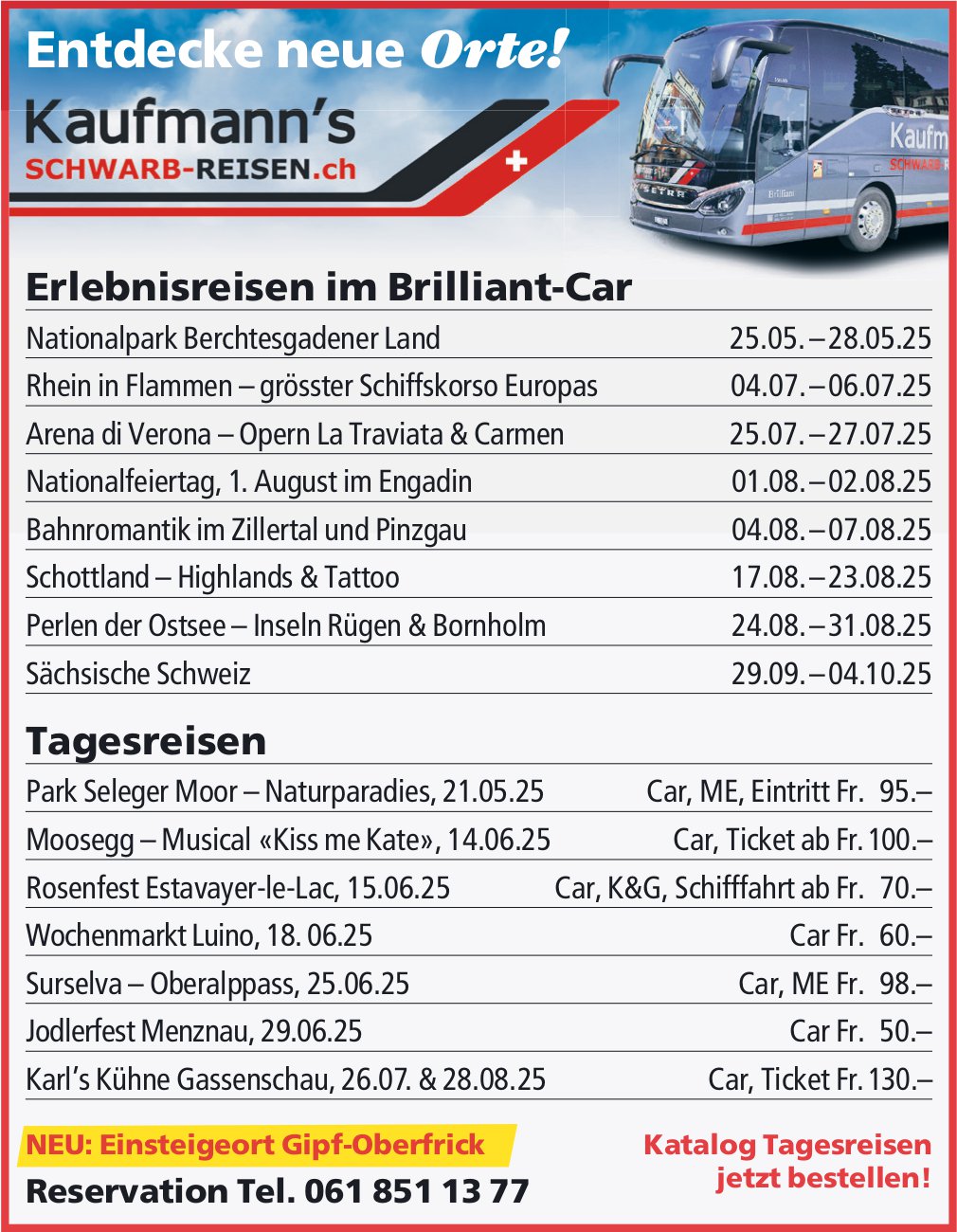 Kaufmann's Schwarb-Reisen, Reiseprogramm