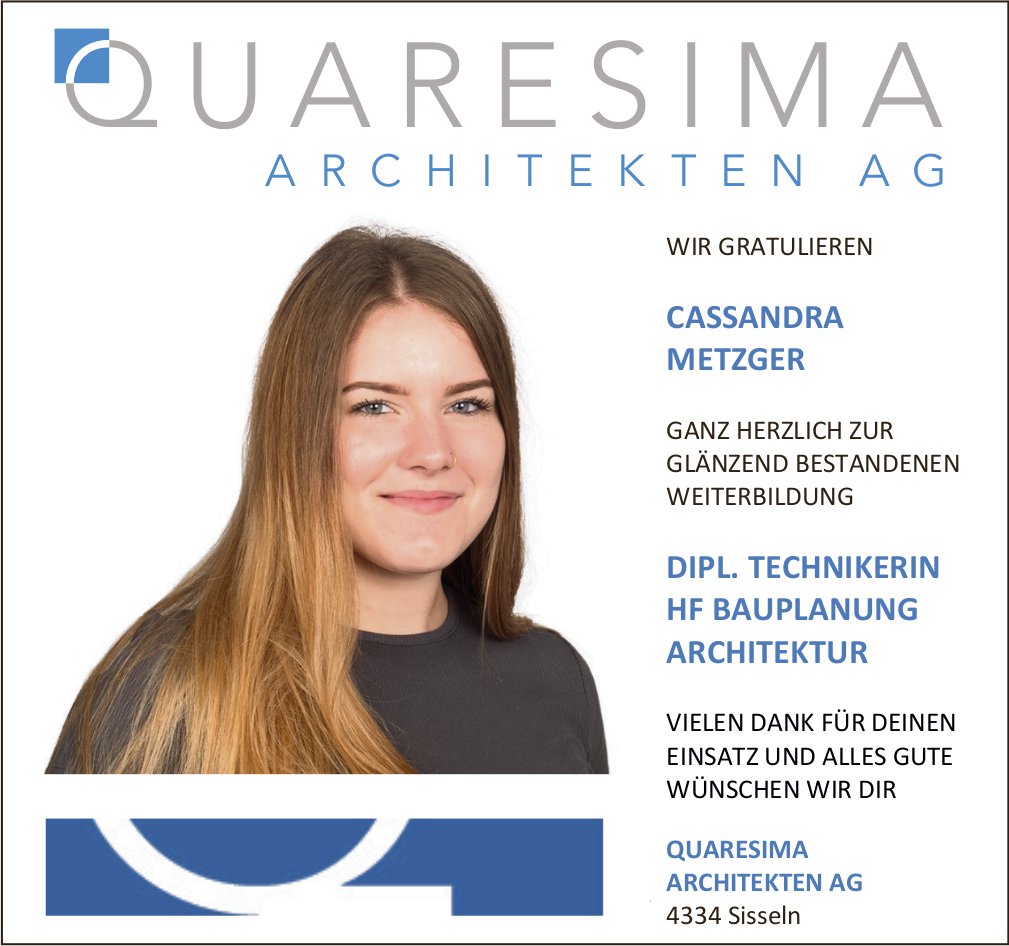 Quaresima Architekten AG, Sisseln - Wir gratulieren Cassandra Metzger zur bestandenen Weiterbildung