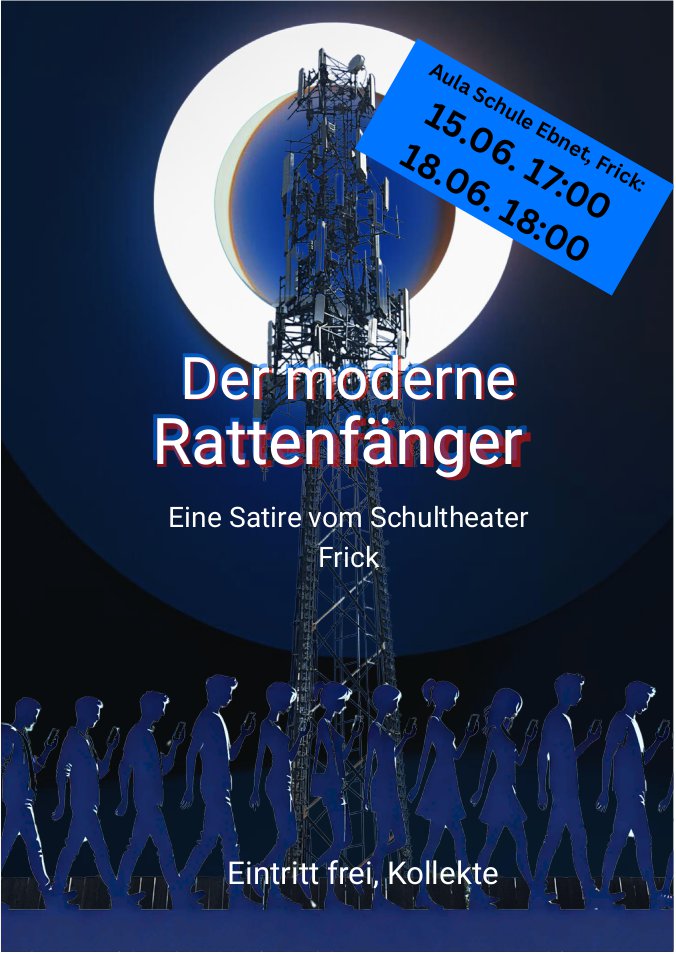 Eine Satire vom Schultheater Frick, 15./18. Juni, Aula Schule Ebnet