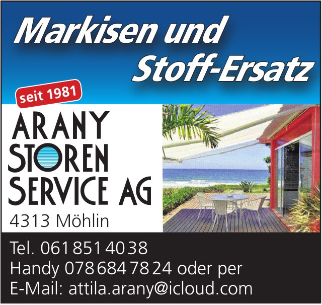Arany Storen Service AG, Möhlin - Markisen und Stoff-Ersatz