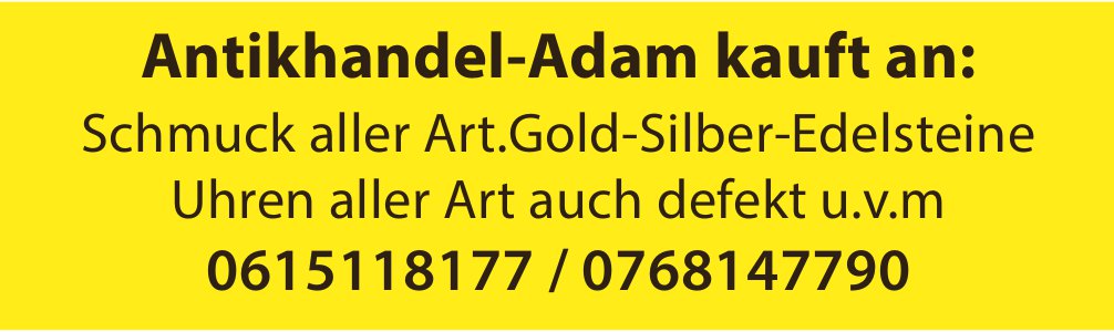 Antikhandel-Adam kauft an: Schmuck aller Art.Gold-Silber-Edelsteine Uhren aller Art auch defekt u.v.m