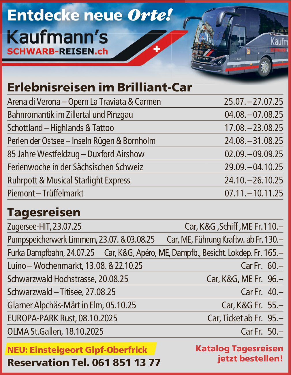 Kaufmann's Schwarb-Reisen, Reiseprogramm