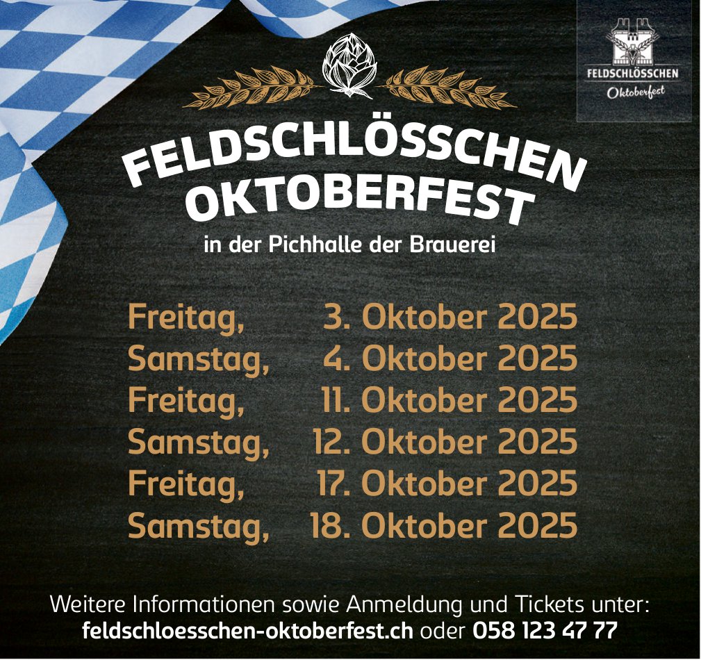 Feldschlösschen Oktoberfest, 3. - 18. Oktober, in der Pichhalle der Brauerei