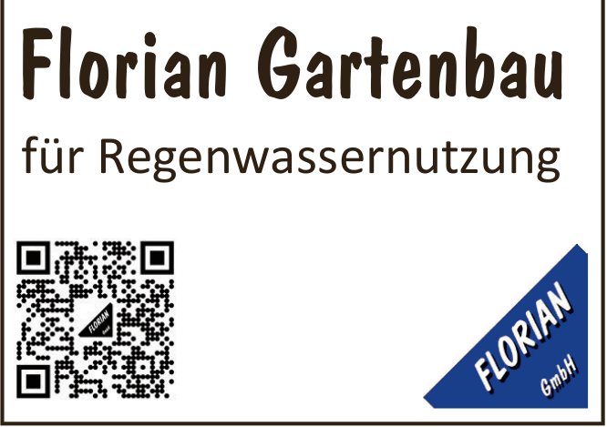 Florian Gartenbau GmbH, für Regenwassernutzung