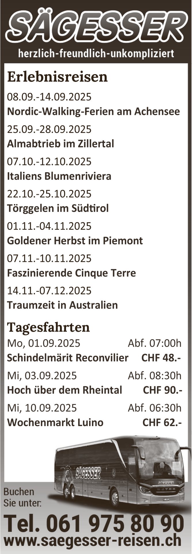 Sägesser Reisen, Erlebnisreisen