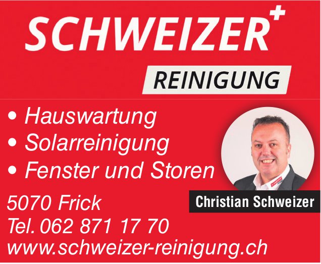 Schweizer Reinigung, Frick - Hauswartung - Solarreinigung - Fenster und Storen