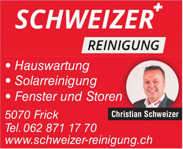 Schweizer Reinigung, Frick - Hauswartung - Solarreinigung - Fenster und Storen