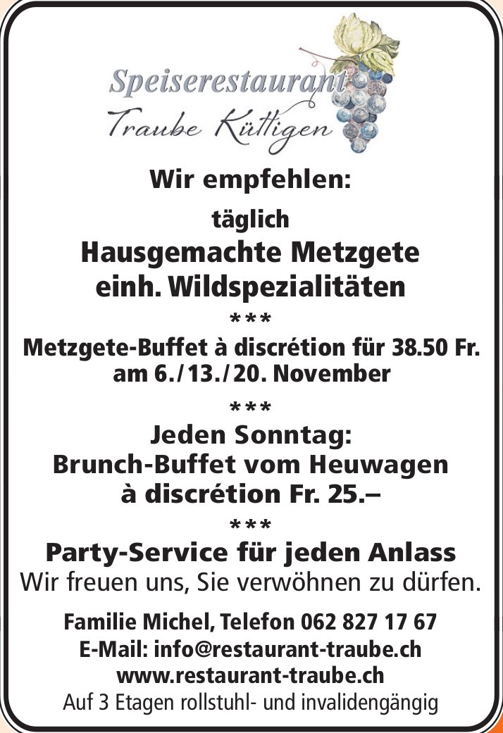 Restaurant Traube, Küttigen - Wir empfehlen: täglich Hausgemachte Metzgete einh. Wildspezialitäten