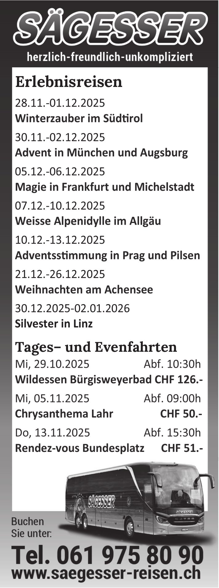 Sägesser Reisen, herzlich-freundlich-unkompliziert