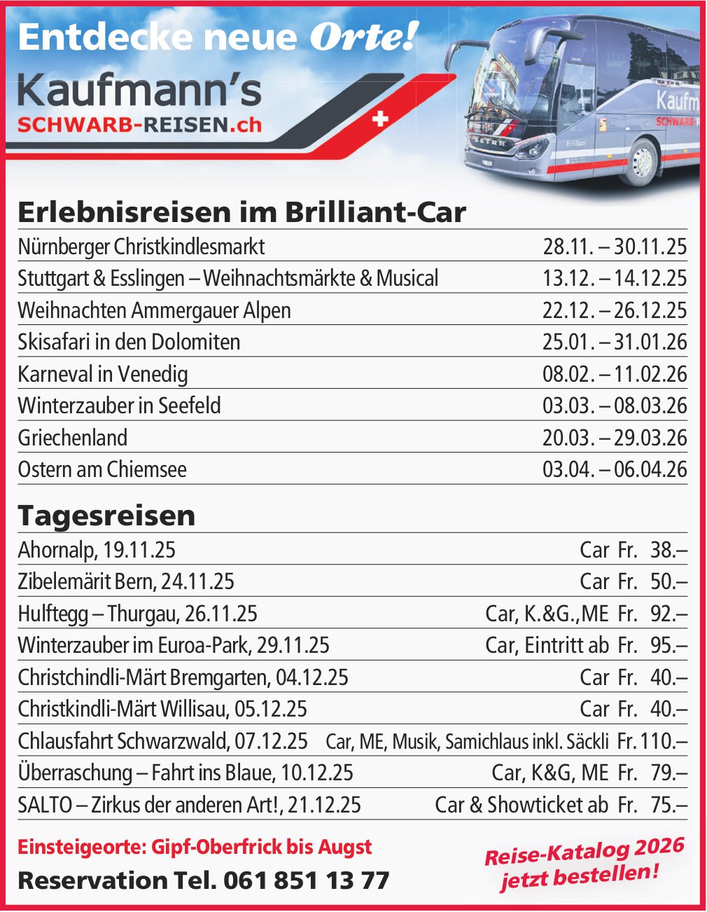 Kaufmann's Schwarb Reisen, Augst - Entdecke neue Orte!
