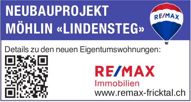 Remax Immobilien, Neubauprojekt Möhlin Lindensteg